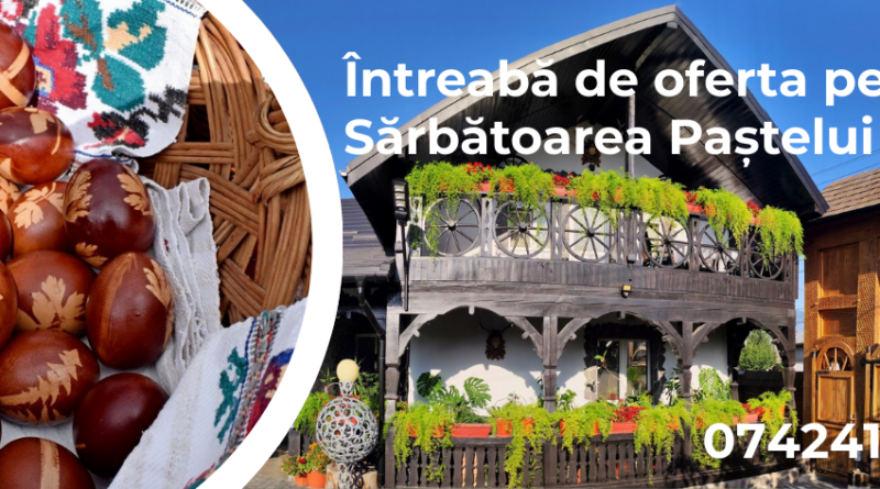 Oferta de Paste la Pensiunea Potcovaru 2026
